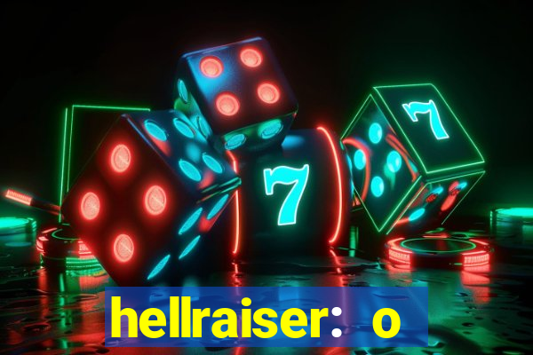 hellraiser: o julgamento filme completo dublado
